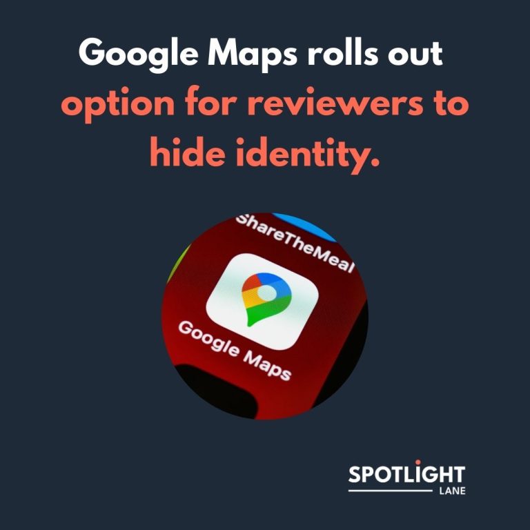 graphic representing google maps rolling out option for reviews to hide identity by Spotlight Lane in Nottingham